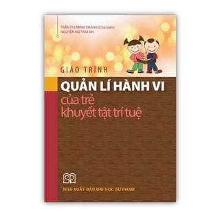 Sách - Giáo trình Quản lí hành vi của trẻ khuyết tật trí tuệ