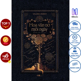 Sách Hoa vẫn nở mỗi ngày - NHBOOK