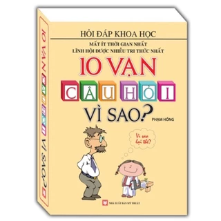 Sách - 10 vạn câu hỏi vì sao? (Tái bản)