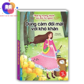 Sách - Nhật ký trưởng thành cúa đứa trẻ ngoan - Dũng cảm đối mặt với khó khăn(bản quyền)