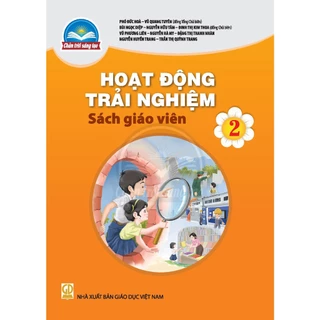 Sách giáo viên Hoạt động trải nghiệm 2 - Chân trời sáng tạo - Bán Kèm 2 Bút TL-027