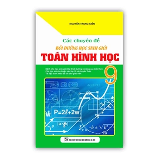 Sách - Các chuyên đề bồi dưỡng học sinh giỏi toán hình học 9 (PV)