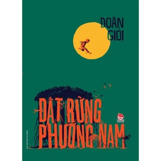 Sách NXB Kim Đồng - Đất rừng phương Nam