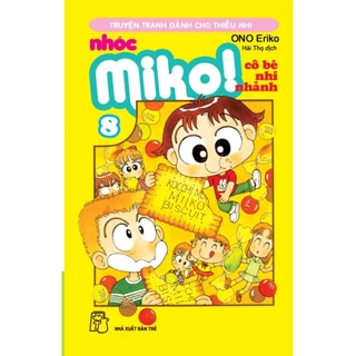 Truyện - Nhóc Miko - Cô Bé Nhí Nhảnh - Tập 8 - ONO Eriko - NXB Trẻ