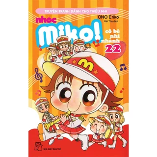 Truyện - Nhóc Miko - Cô Bé Nhí Nhảnh - Tập 22 - ONO Eriko - NXB Trẻ