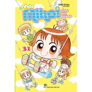 Truyện - Nhóc Miko - Cô Bé Nhí Nhảnh - Tập 31 - ONO Eriko - NXB Trẻ