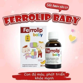 Ferrolip Baby :-	Bổ sung sắt cho cơ thể, hỗ trợ tạo hồng cầu giúp giảm nguy cơ thiếu máu do thiếu sắt.