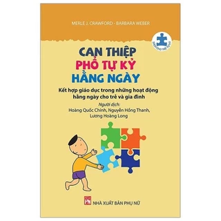 Sách  - Can Thiệp Phổ Tự Kỷ Hằng Ngày (Tái Bản 2022 - SPN)