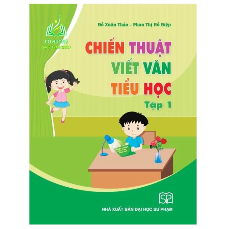 Sách - Chiến thuật viết văn tiểu học tập 1 - NXB Đại học Sư phạm (SP)