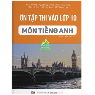 Sách - Ôn tập thi vào lớp 10 môn Tiếng Anh (NH)