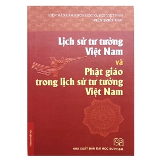 Sách - Lịch sử tư tưởng Việt Nam và Phật giáo trong lịch sử tư tưởng Việt Nam - NXB Đại học Sư Phạm