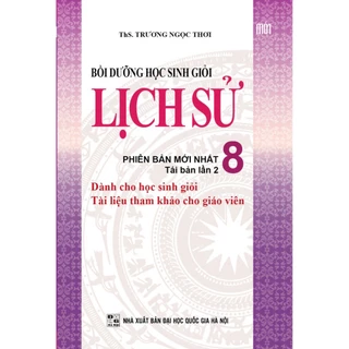 Sách- Bồi Dưỡng Học Sinh Giỏi Lịch Sử 8