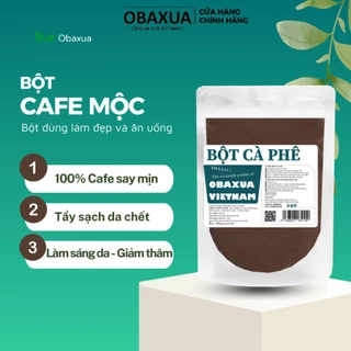 Bột cà phê nguyên chất Obaxua - Đắp mặt và body - Bột cafe mộc Giúp tẩy da chết, Dưỡng trắng da