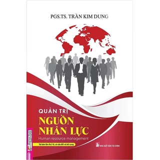 Sách Quản Trị Nguồn Nhân Lực - Trần Kim Dung - Minh Đức