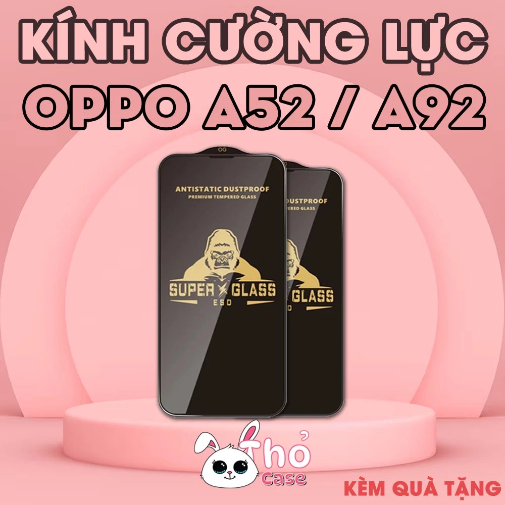 Kính cường Lực Oppo A52 / A92 Kingkong full màn , miếng dán bảo vệ màn hình