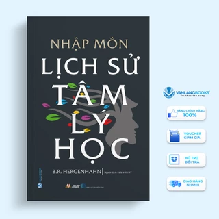 Sách - Nhập Môn Lịch Sử Tâm Lý Học - VLB