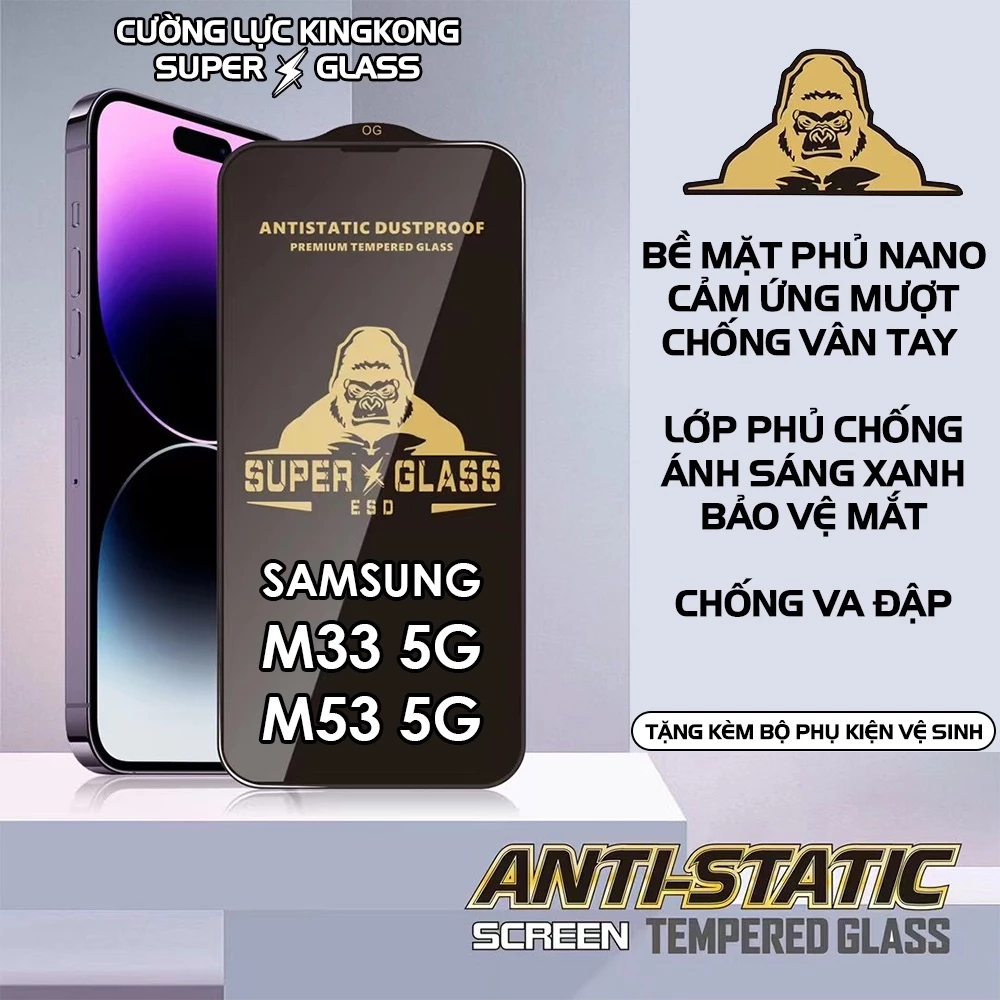 Cường lực KINGKONG Samsung M33 5G / M53 5G siêu tĩnh điện, siêu dày, bảo vệ điện thoại