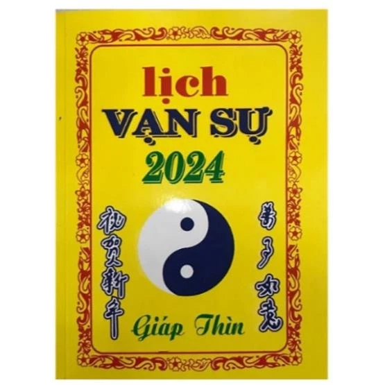 Lịch vạn sự 2024 - xem  ngày lành tháng tốt (Siêu rẻ)