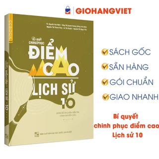 Sách- Bí quyết chinh phục điểm cao Lịch sử 10