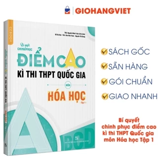 Sách-Bí quyết chinh phục điểm cao kì thi THPT Quốc gia môn Hóa học Tập 1