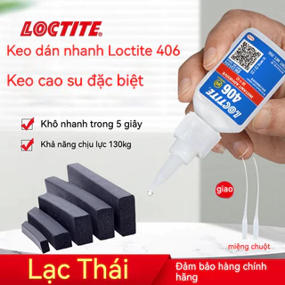 Loctite 406 Cao Su Flo Cao Su Neoprene Silicone Liên Kết Liền Mạch Keo Công Nghiệp Chất Kết Dính keo siêu dính dán chắc