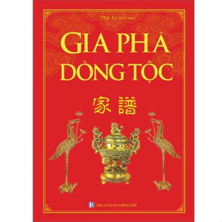 Sách - Gia Phả Dòng Tộc - Thái An