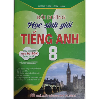 SÁCH- Bồi Dưỡng Học Sinh Giỏi Tiếng Anh Lớp 8  ( theo chương trình giáo dục phổ thông mới )HA