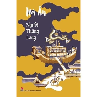 Sách - Người Thăng Long - Bìa Mềm - Hà Ân - Kim Đồng