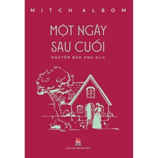 Sách - Một Ngày Sau Cuối - Mitch Albom - Kim Đồng