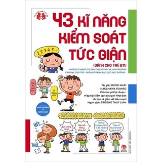 Sách - 43 Kĩ Năng Kiểm Soát Tức Giận - Kim Đồng