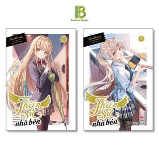 Sách - Thiên Sứ Nhà Bên - Light Novel - Chọn Lẻ 8 Tập - Saekisan - Kim Đồng