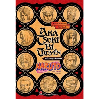 Sách - Tiểu Thuyết Naruto Akatsuki Bí Truyền: Tiếu Loạn Ác Hoa