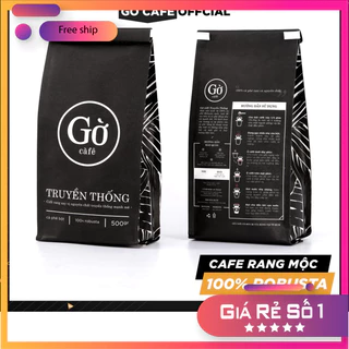 (Sỉ lẻ) [Mua 210K cafe tặng Quà] Cà phê gu TRUYỀN THỐNG (đắng vừa) 100% ROBUSTA RANG VỪA, mộc, rang xay nguyên chất Gờ c