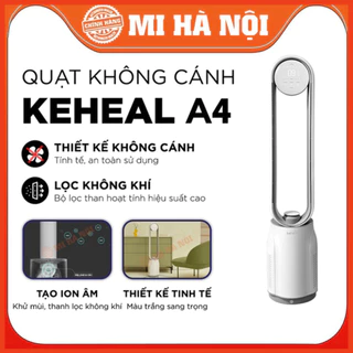 Quạt Không Cánh Tạo Ion KEHEAL A4 / A4 Pro BH 12 tháng