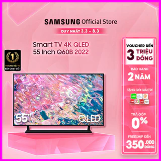 Smart TV Samsung 55 Inch 4K QLED QA55Q60BAKXXV 2022 - Miễn phí lắp đặt - sale đầu năm