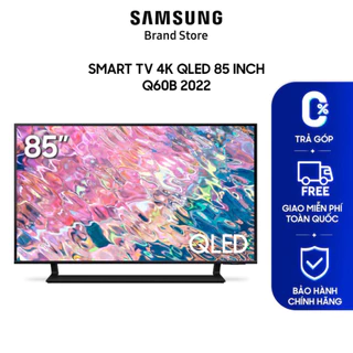 [Giao hàng miễn phí HCM] Smart TV Samsung 4K QLED 85 inch QA85Q60BAKXXV