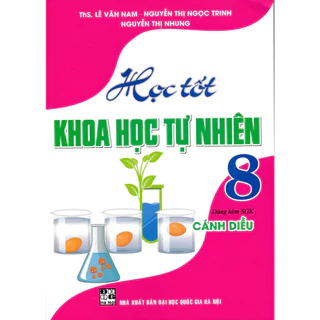 Sách - Học Tốt Khoa Học Tự Nhiên 8 (Dùng Kèm SGK Cánh Diều) (HA)