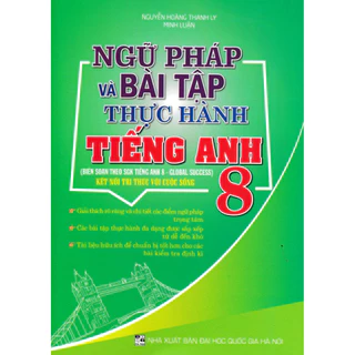 Sách-Ngữ Pháp Và Bài Tập Thực Hành Tiếng Anh 8 (Biên Soạn Theo Global Success - SGK Kết Nối) HA