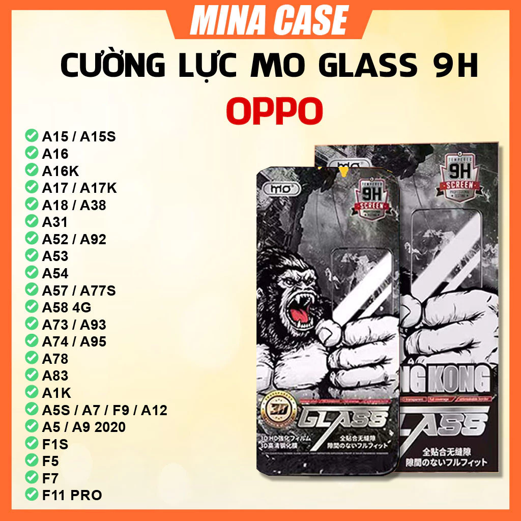 Cường lực MO Glass Oppo A11 A11k A11s A12 A15 A15s A16 A16k A16s A17 A17k A1k A3s A5s A7 F9 A5 A9 A38 A52 A54 A55