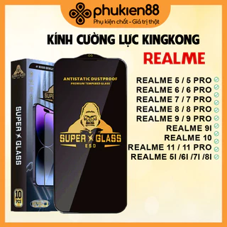 Cường lực KINGKONG KK Realme 2 3 5 5i 5s 6 6i 6s 7 7i 8 8i 9 9i 10 11 4G 5G Pro Pro+