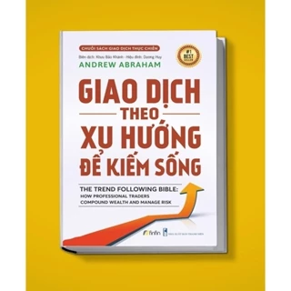 Giao dịch theo xu hướng để kiếm sống - Andrew Abraham