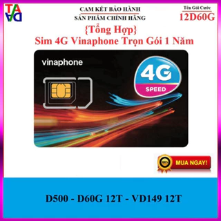 {Trọn Gói 1 Năm} Sim 4G Vinaphone VD149, D60G , D500, GV89, F-Happy, Big50Y, D89Y, VD89, DT49, U1500, Yolo100m, VD90 - g