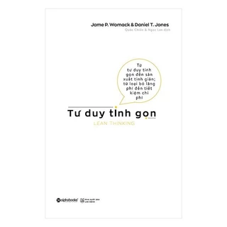 Sách - Tư Duy Tinh Gọn LEAN THINKING - Alphabooks - Bản Quyền