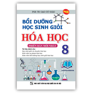 Sách Bồi Dưỡng Học Sinh Giỏi Hóa Học 8 (KV)