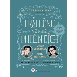 Sách - Trải Lòng Về Nghề Phiên Dịch