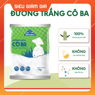 (Hàng tách lẻ có HĐ) Đường Sạch Trắng Cô Ba Biên Hòa 1Kg