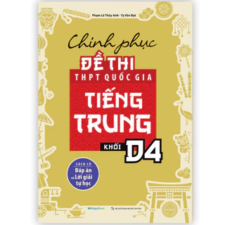 Sách Chinh phục đề thi THPT quốc gia tiếng Trung khối D4 - MGB