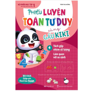 Sách Phiếu luyện toán tư duy cùng Gấu KiKi 4: Tách gộp nhóm số lượng - Làm quen với so sánh - MGB