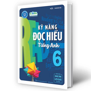 Sách Kỹ Năng Đọc Hiểu Tiếng Anh Lớp 6 (Global) - MGB