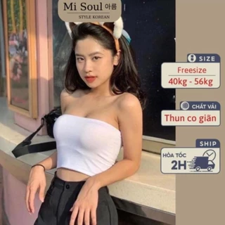 (30)Áo Quây MISOUL Không Đệm Thun Trơn, Áo Quây Croptop Nữ Dáng Ôm Trơn Không Dây 210 2 2 4